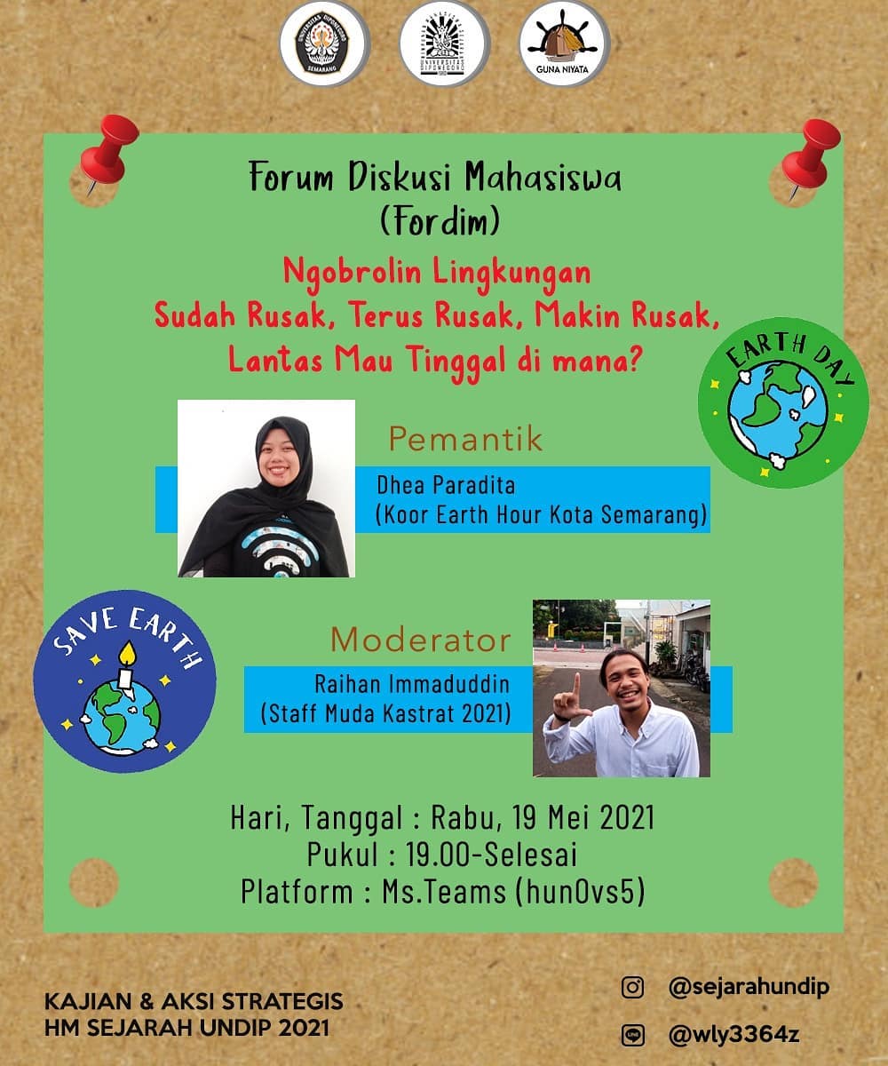 Forum Diskusi Mahasiswa Sejarah: Ngobrolin Lingkungan “Sudah Rusak, Terus Rusak, Makin Rusak Lantas Mau Tinggal di Mana?”